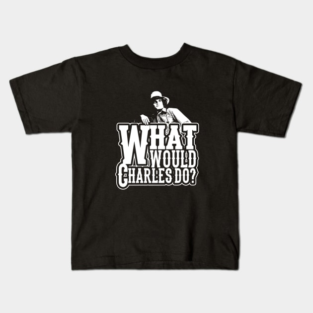 Little house on the prairie What would Charles Kids T-Shirt by Fauzi ini senggol dong